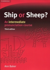 Ship or Sheep? An intermediate pronunciation course - Baker Ann