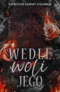 Wedle woli jego - Katarzyna Kasmat-Łyskaniuk