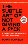 The Subtle Art of Not Giving a F*ck