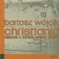 Christiania Historie z tamtej strony dobra - Bartosz Wójcik