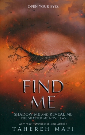 Find Me - Tahereh Mafi