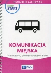 Pewny start Instrukcje zachowań Komunikacja miejska