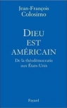 Dieu est American Jean-Francois Colosimo