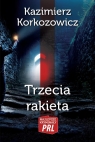 Trzecia rakieta Kazimierz Korkozowicz