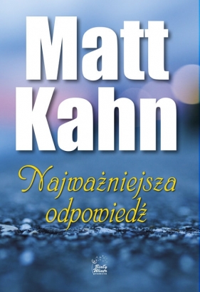 Najważniejsza odpowiedź - Kahn Matt