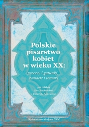 Polskie pisarstwo kobiet w wieku XX: procesy i gatunki, sytuacje i tematy - Ewa Kraskowska