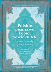 Polskie pisarstwo kobiet w wieku XX: procesy i gatunki, sytuacje i tematy - Kraskowska Ewa