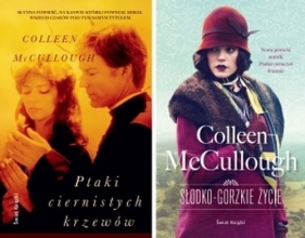 Słodko-gorzkie życie / Ptaki ciernistych krzewów - Colleen McCullough