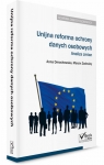 Unijna reforma ochrony danych osobowych - analiza zmian Dmochowska Anna, Zadrożny Marcin