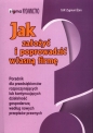 Jak założyć i poprowadzić własną firmę - S.W. Zygmunt Żaro