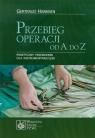 Przebieg operacji od A do ZPraktyczny przewodnik dla instrumentariuszek Gertraud Harmsen