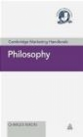 Cambridge Marketing Handbook: Philosophy - Cambridge Marketing College, Charles Nixon