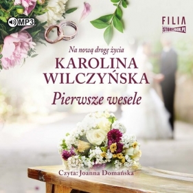 Pierwsze wesele (Audiobook) - Karolina Wilczyńska