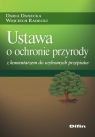  Ustawa o ochronie przyrody z komentarzem do wybranych przepisów