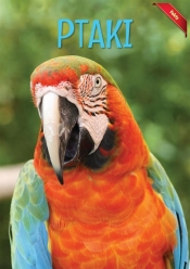 Encyklopedia Fakty Ptaki - Opracowanie zbiorowe