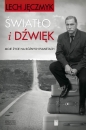 Światło i dźwięk. Moje życie na różnych planetach - Lech Jęczmyk