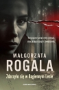 Zdarzyło się w Bagiennym Lesie - Małgorzata Rogala