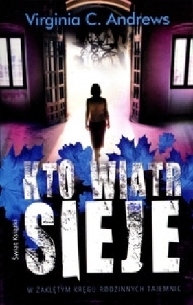 Kto wiatr sieje... - Virginia C. Andrews