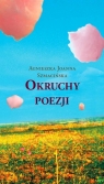 Okruchy poezji Szmacińska Agnieszka Joanna