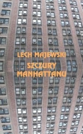Szczury Manhattanu - Majewski Lech