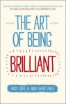 The Art of Being Brilliant