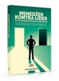 Menedżer kontra lider czyli o świadomym rozwoju zawodowym - Grzegorz Filipowicz