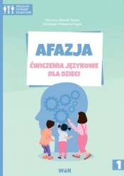 Afazja. Ćwiczenia językowe dla dzieci cz.1 - Marzena Błasiak-Tytuła, Zdzisława Orłowska-Popek