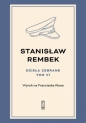 Dzieła zebrane. Tom 6: Wyrok na Franciszka Kłosa - Stanisław Rembek