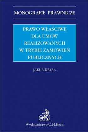 Prawo właściwe dla umów realizowanych w trybie zamówień publicznych - Jakub Krysa