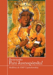 Zwycięska Pani Jasnogórska! - Krzysztof Zimończyk