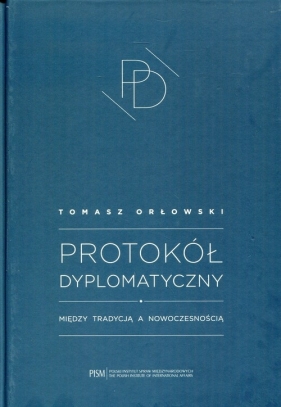 Protokół Dyplomatyczny - Orłowski Tomasz