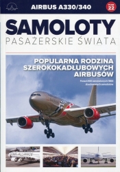 Samoloty pasażerskie świata Tom 22 Airbus A330/340