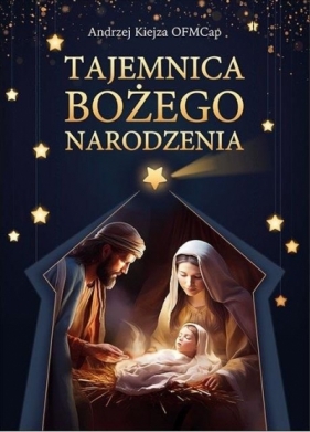 Tajemnica Bożego Narodzenia - Andrzej Kiejza