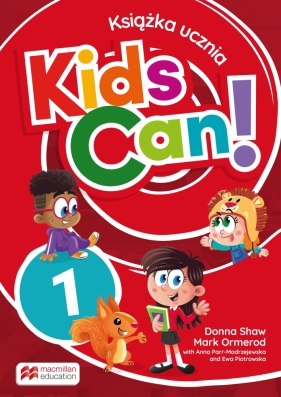 Kids Can! 1. Książka ucznia - Opracowanie zbiorowe
