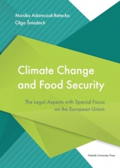 Climate Change and Food Security. The Legal Aspects with Special Focus on the European Union