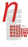 Nasz naszego naszemu naszym Anna Dąbrowska