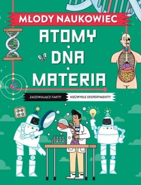 Młody naukowiec. Atomy, DNA, materia - Stuart Colin