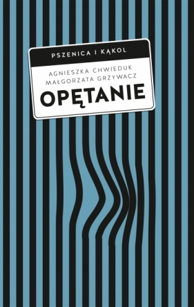 Opętanie - Agnieszka Chwieduk, Małgorzata  Grzywacz