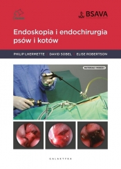 Endoskopia i endochirurgia psów i kotów - Lhermette Philip, Sobel David, Robertson Elise