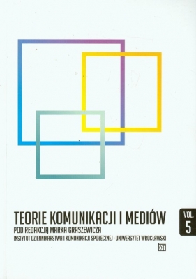 Teorie komunikacji i mediów 5