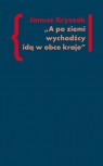 A po ziemi wychodźcy idą w obce kraje O poezji i poetach Drugiej Kryszak Janusz