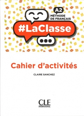 La Classe A2. Ćwiczenia - Claire Sanchez