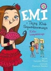 Emi i Tajny Klub Superdziewczyn. Tom 2. Kółko hiszpańskiego - Mielech Agnieszka