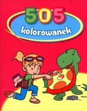 505 kolorowanek - Opracowanie zbiorowe