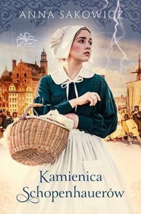 Kamienica Schopenhauerów - Anna Sakowicz