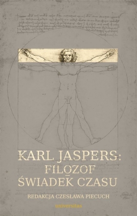 Karl Jaspers Filozof - świadek czasu