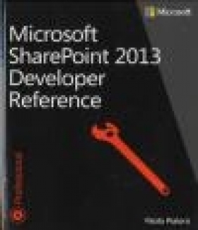 Microsoft SharePoint 2013 Developer Reference Paolo Pialorsi