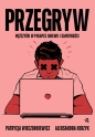 Przegryw - Aleksandra Herzyk, Patrycja Wieczorkiewicz