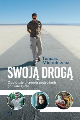 Swoją drogą - Tomek Michniewicz