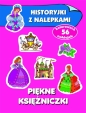 Piękne księżniczki. Historyjki z nalepkami - Anna Wiśniewska
